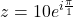 z = 10e^{i\frac{\pi}{1}}