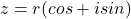 \[z=r(cos⁡θ+isin⁡θ)\]