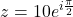 z = 10e^{i\frac{\pi}{2}}