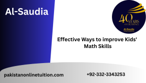 Effective Ways to improve Kids' 
Math Skills