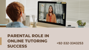 Parental Role in Online Tutoring Success
