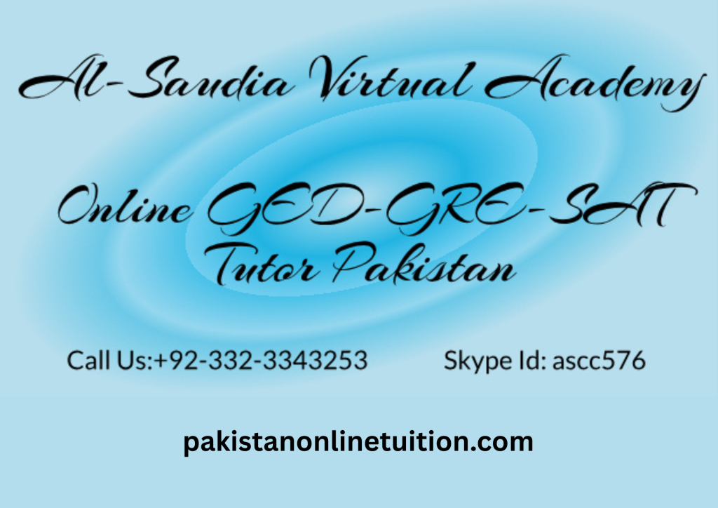 Online GED-GRE-SAT Tutor Pakistan