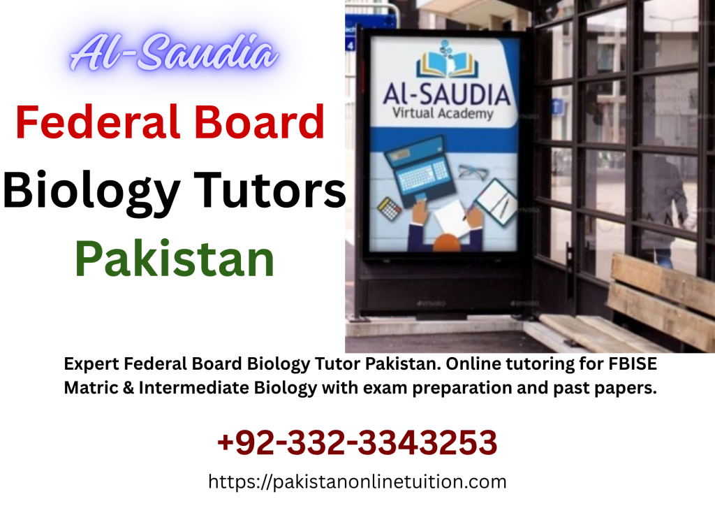 Federal Board Biology Tutor Pakistan federal board biology tutor pakistan